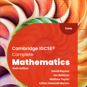 Cambridge IGCSE® Complete Mathematics Core: Student Book Sixth Edition PDF download