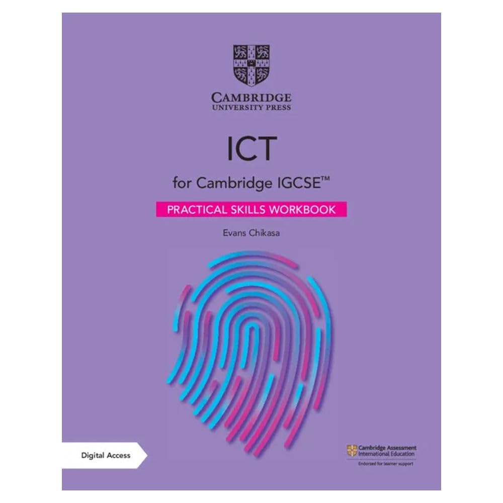 Download PDF Cambridge IGCSE™ ICT 3rd Edition Practical Skills Workbook Download PDF Cambridge IGCSE™ ICT 3rd Edition Practical Skills Workbook