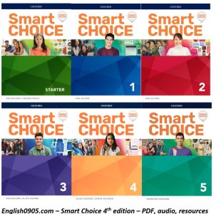 Download Smart Choice (Fourth Edition) student book PDF, audio, answer key, test, teacher note, grammar PPT