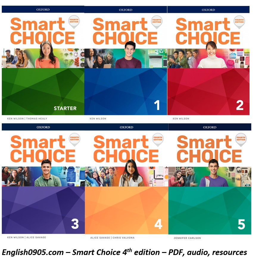Download Smart Choice (Fourth Edition) student book PDF, Workbook PDF, audio, Video, answer key, test, teacher note, grammar PPT