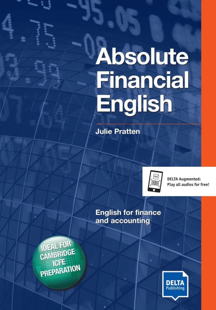 Download Absolute English by Delta Publishing 2 Download Absolute Financial English by Delta Publishing - PDF (high quality), audio, transcript, answer key