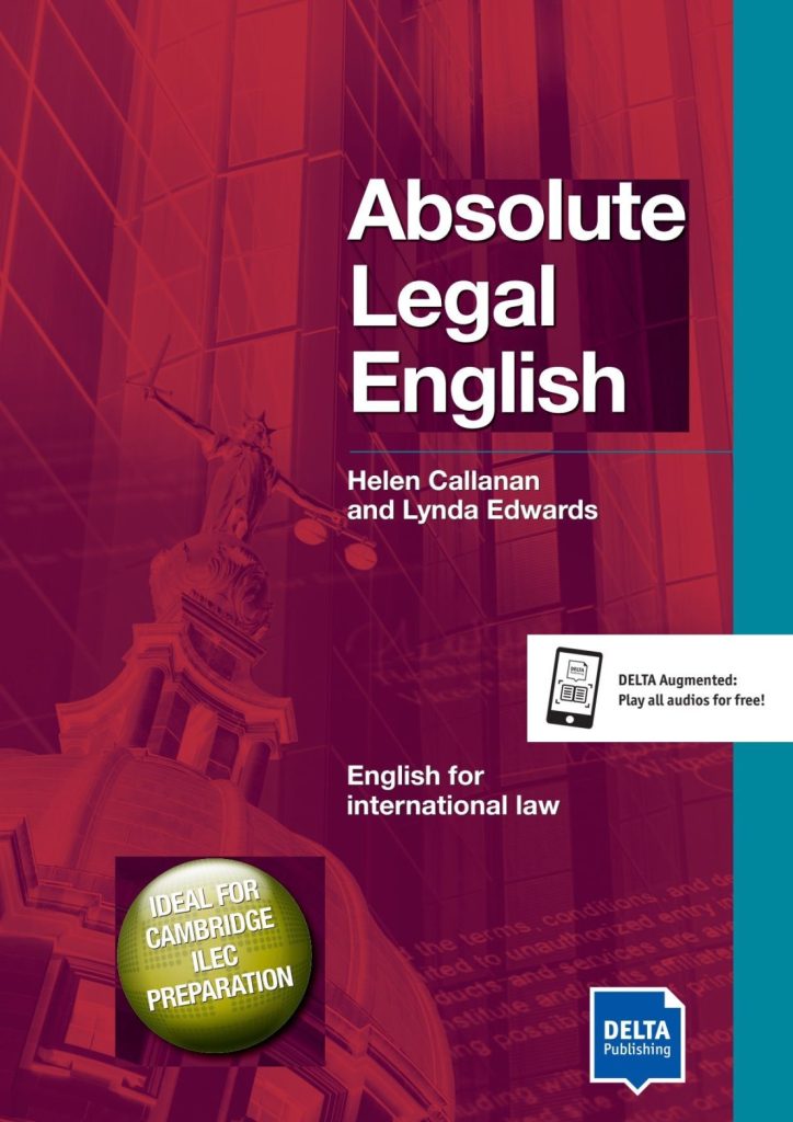 Download Absolute English by Delta Publishing 3 Download Absolute Legal English by Delta Publishing - PDF (high quality), audio, transcript, answer key