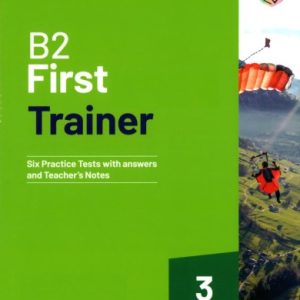Download B2 First Trainer 3 (2025): PDF, Audio, Test, Answer key, teacher note.