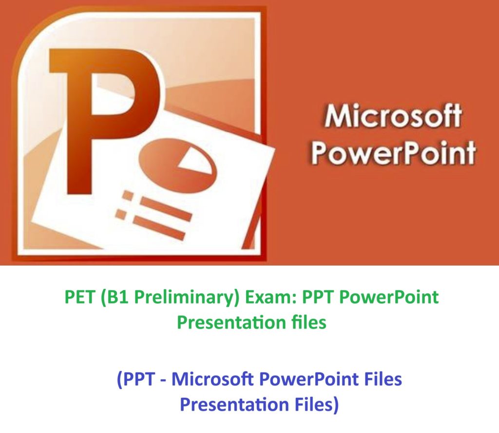 Download PET (B1 Preliminary) Exam: PPT PowerPoint Presentation files for teaching
