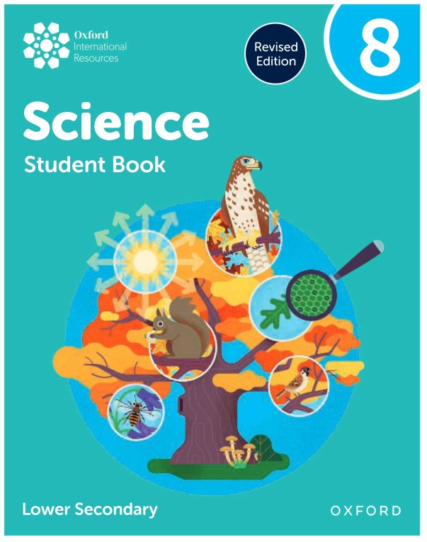 Download PDF high quality Oxford International Science (Lower Secondary) Revised Edition 2025 3 Download PDF high quality Oxford International Science (Lower Secondary) Revised Edition 2025: Student's book PDF 8