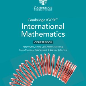 (Instant Download) Cambridge IGCSE™ International Mathematics Coursebook (1st Edition, 2024)