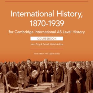 (Instant Download) Cambridge International AS Level History International History 1870–1939 (3rd edition -2025)