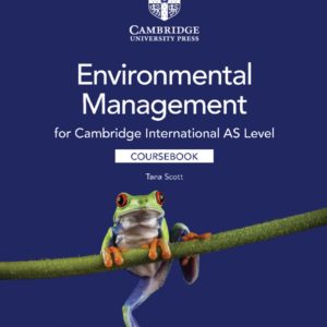 (Instant Download) PDF Cambridge International AS Level Environmental Management Coursebook 1st editon