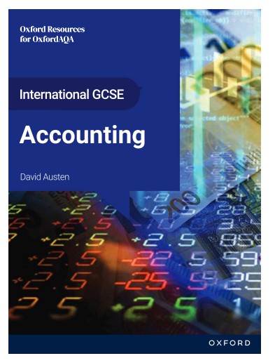 Download PDF OxfordAQA International GCSE Accounting – Student Book 1 (Instant download PDF) OxfordAQA International GCSE Accounting (9215) – Student Book
