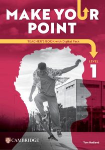 Download Make Your Point: orignal PDF, audio, video, test, worksheet, answer key | Cambridge 2026 4 Made your Point Teacher's book Level 1 PDF download