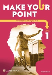 Download Make Your Point: orignal PDF, audio, video, test, worksheet, answer key | Cambridge 2026 3 Made your Point Workbook Level 1 PDF download