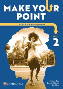 Download Make Your Point: orignal PDF, audio, video, test, worksheet, answer key | Cambridge 2026 6 Made your Point Workbook Level 2 PDF download