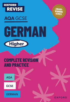 Download Oxford Revise: AQA GCSE German Higher: PDF, audio 1 (Instant Download PDF), audio, audio script, answers Oxford Revise: AQA GCSE German Higher Complete Revision and Practice